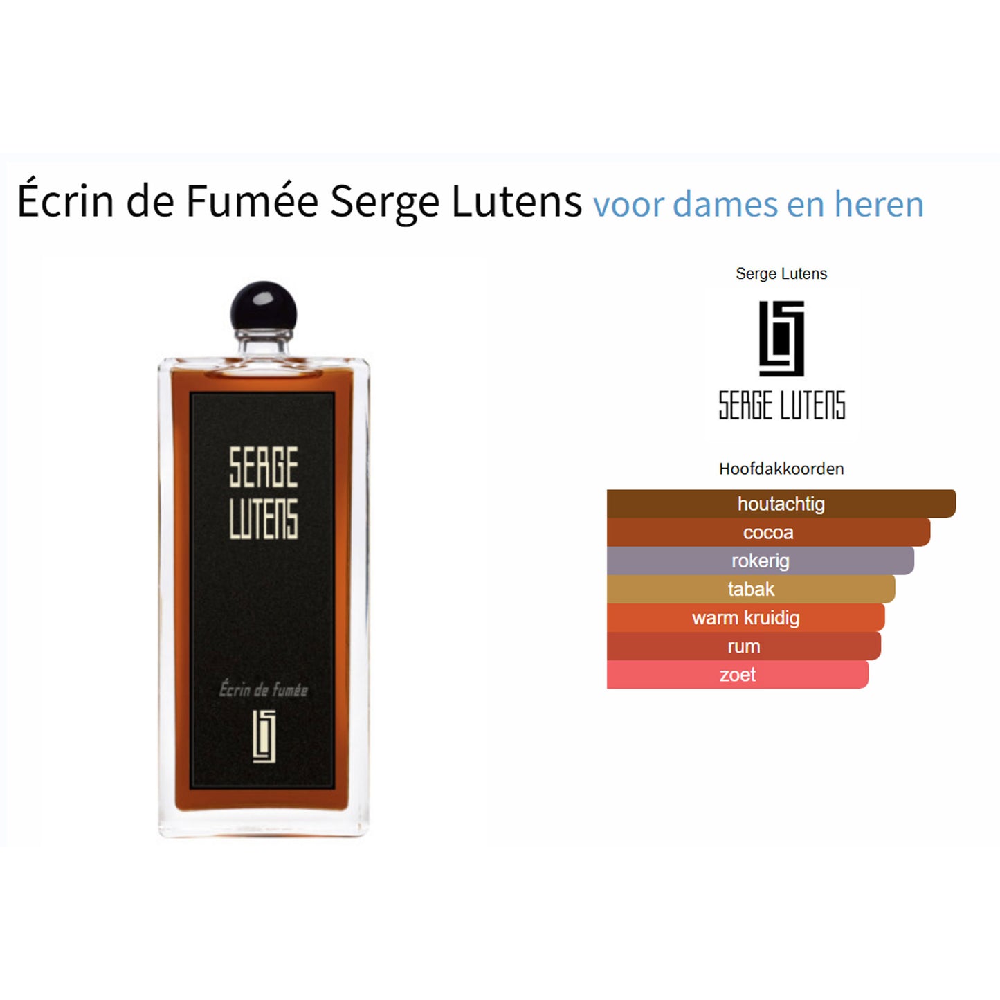 Fragrantica Parfum Tester Serge Lutens Serge Lutens Écrin de Fumée Eau de Parfum voor Dames en Heren Eau de Parfum | Parfumstaaltjes